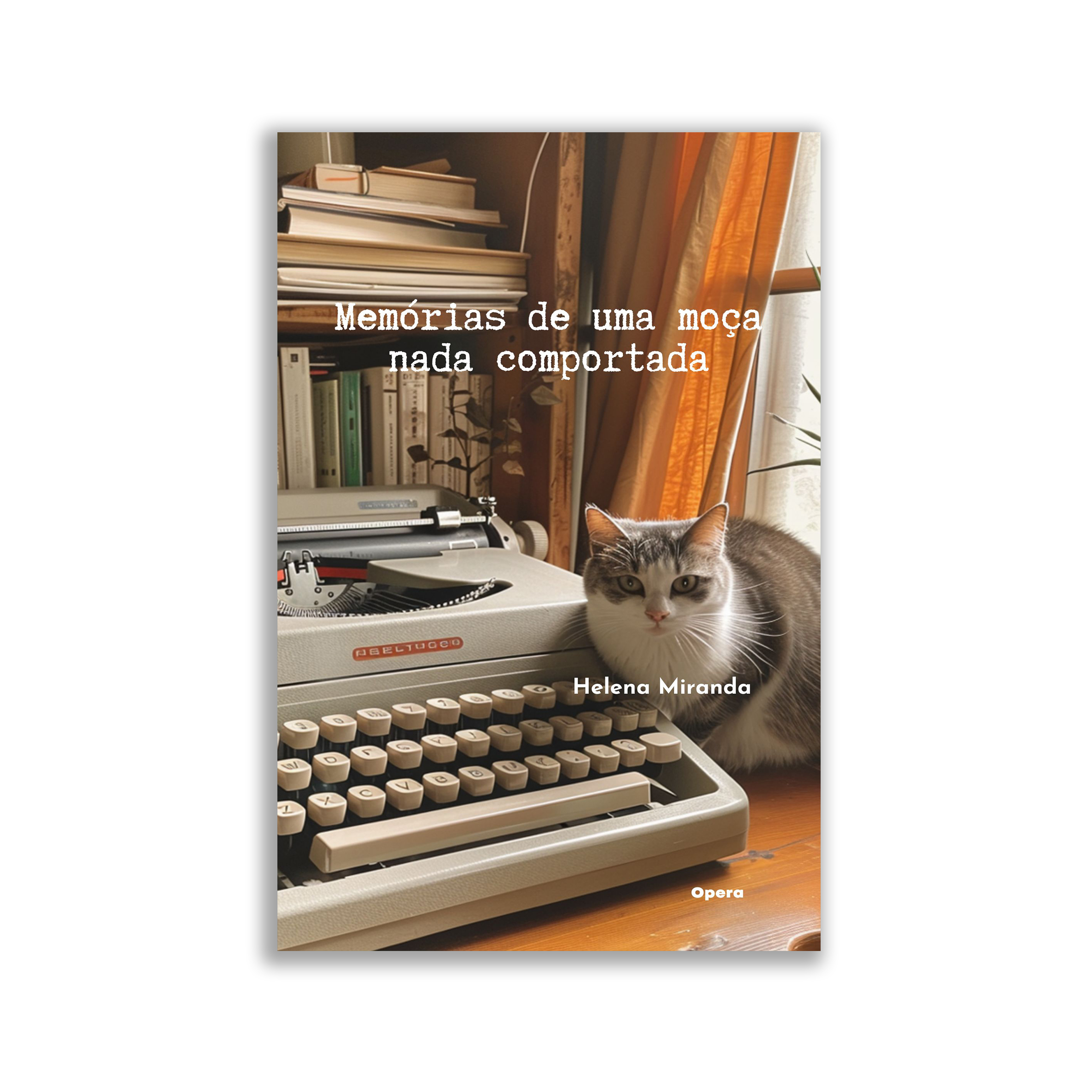 Capa do livro Memórias de uma moça nada comportada, de Helena Simões Miranda
