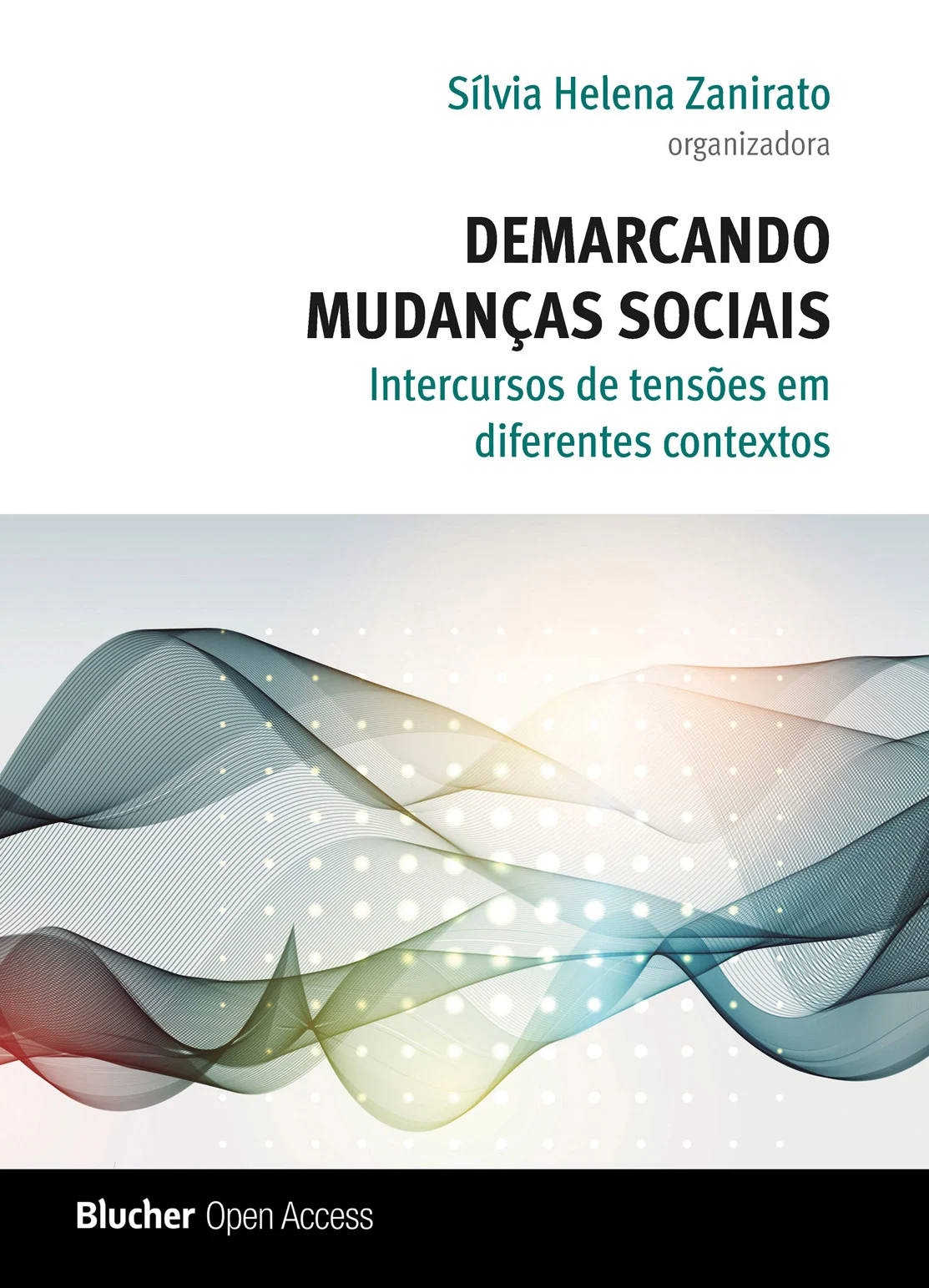 Demarcando mudanças sociais – Intercursos de tensões em diferentes contextos