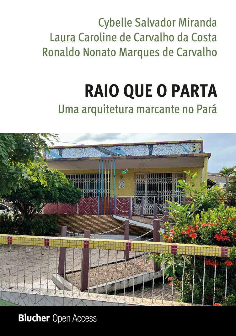 Raio que o parta – Uma arquitetura marcante no Pará