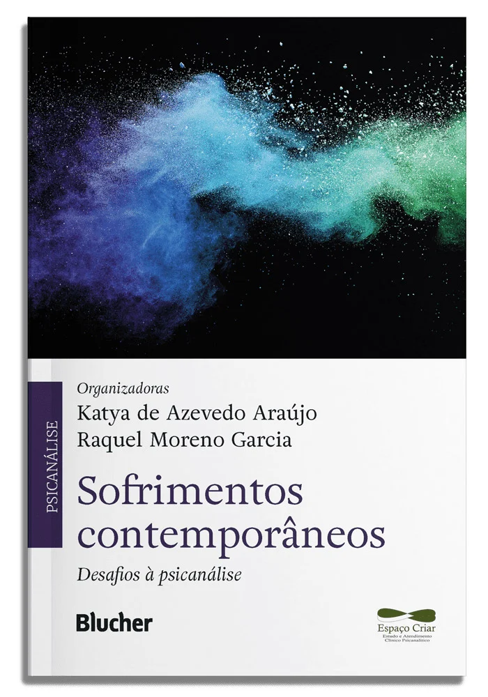 Sofrimentos contemporâneos – desafios à psicanálise